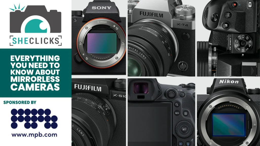 Everything you need to know about mirrorless cameras