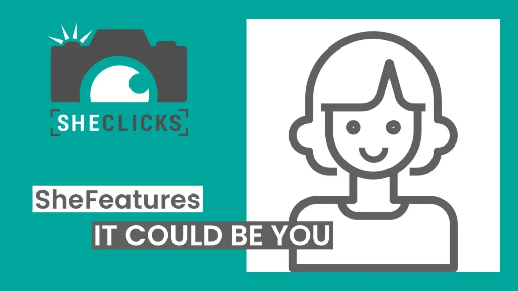 SheFeatures: Would You Like to Feature?