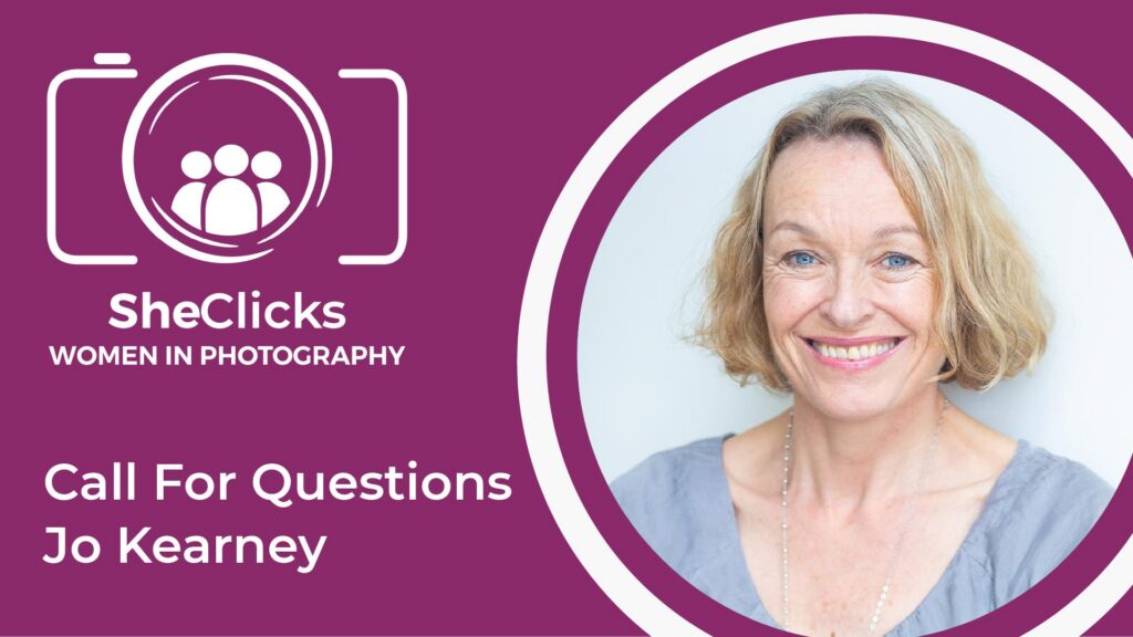 A burgundy graphic for the SheClicks Women in Photography Podcast calling for questions for Jo Kearney