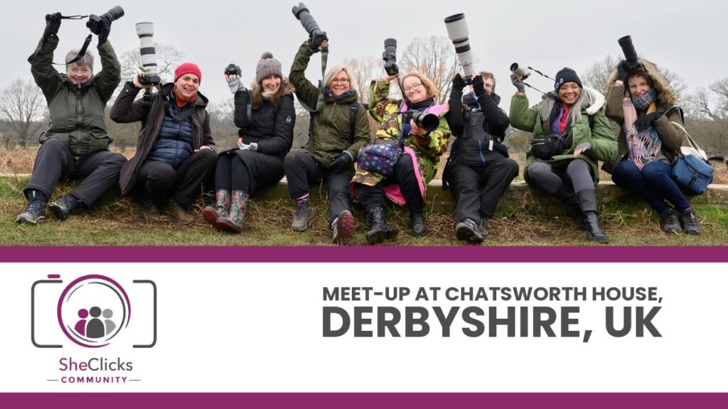 SheClicks Meet-up at Chatsworth House, Derbyshire, UK