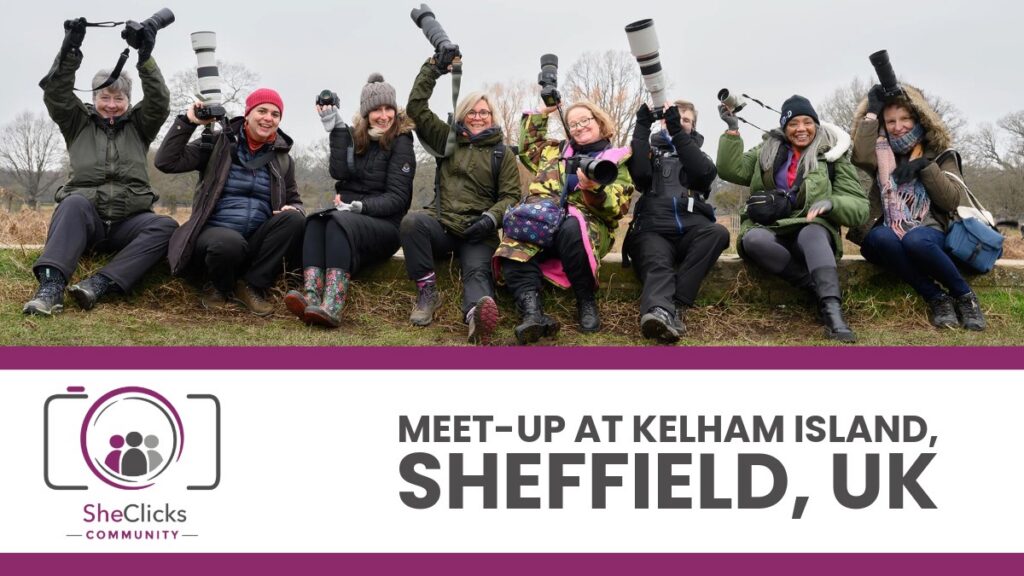 SheClicks Meet-up – Kelham Island, Sheffield, South Yorkshire, UK